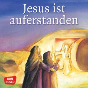 Jesus ist auferstanden. Mini-Bilderbuch.