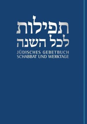 Jüdisches Gebetbuch Hebräisch-Deutsch / Schabbat und Werktage