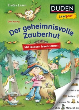 Duden Leseprofi – Mit Bildern lesen lernen: Der geheimnisvolle Zauberhut