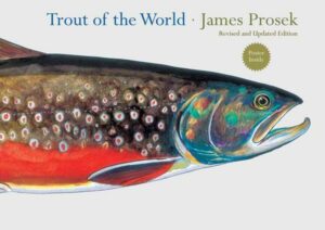 Trout of the World Revised and Updated Edition