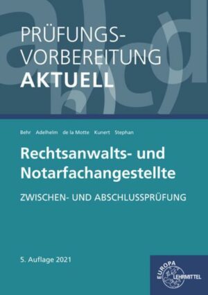 Prüfungsvorbereitung aktuell - Rechtsanwalts- und Notarfachangestellte