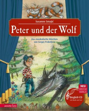 Peter und der Wolf (Das musikalische Bilderbuch mit CD und zum Streamen)