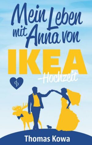 Mein Leben mit Anna von IKEA - Hochzeit