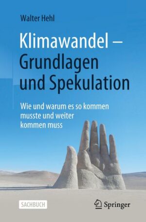 Klimawandel – Grundlagen und Spekulation