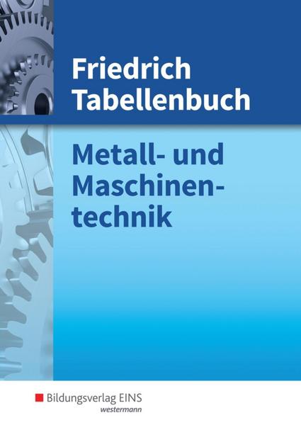 Friedrich Tabellenbuch Metall- und Maschinentechnik