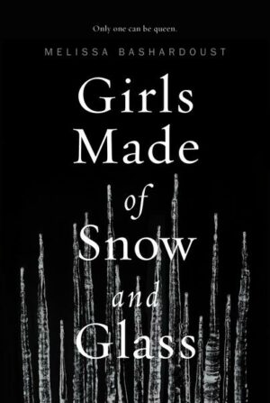 Girls Made of Snow and Glass