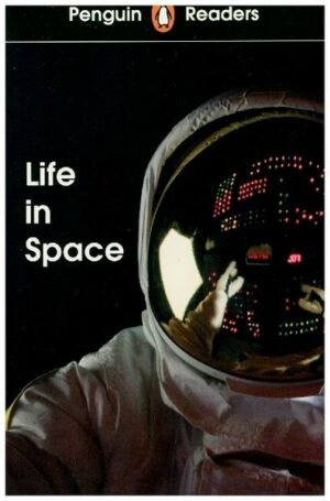 Penguin Readers Level 2: Life in Space