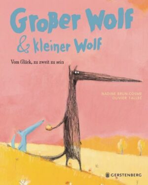 Großer Wolf & kleiner Wolf - Vom Glück