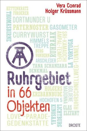 Ruhrgebiet in 66 Objekten