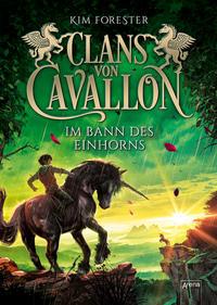 Clans von Cavallon (3). Im Bann des Einhorns
