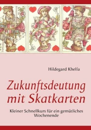 Zukunftsdeutung mit Skatkarten