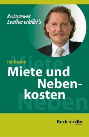 Ihr Recht: Miete und Nebenkosten Ihr Recht: Miete und Nebenkosten