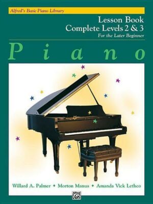 Alfred's Basic Piano Course Lesson Book: Complete 2 & 3