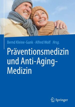 Präventionsmedizin und Anti-Aging-Medizin