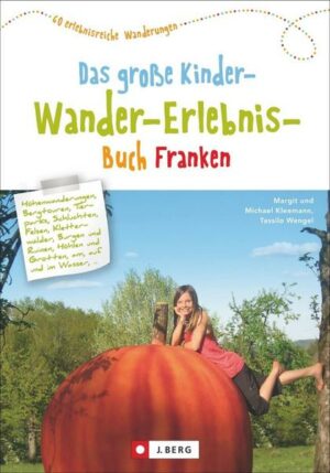 Das große Kinder-Wander-Erlebnis-Buch Franken