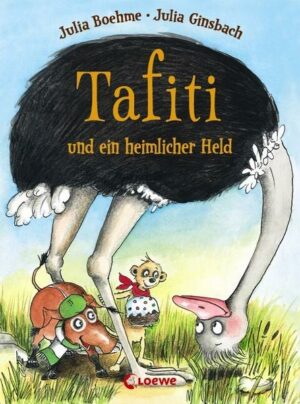 Tafiti und ein heimlicher Held / Tafiti Bd.5