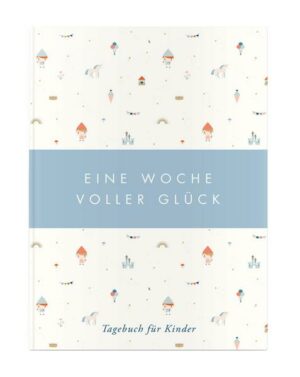 Eine Woche voller Glück