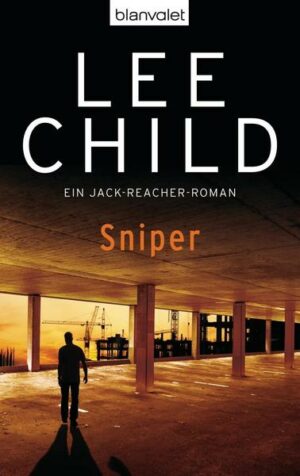 Sniper / Jack Reacher Bd.9