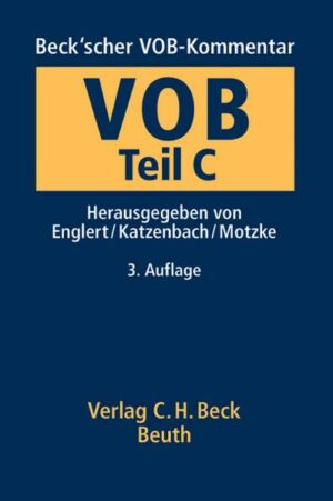 Beck'scher VOB-Kommentar / Beck'scher VOB-Kommentar Vergabe- und Vertragsordnung für Bauleistungen Teil C