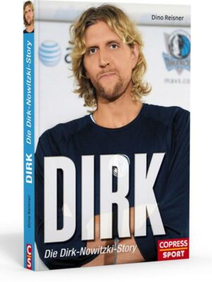 Dirk - Die Dirk-Nowitzki-Story