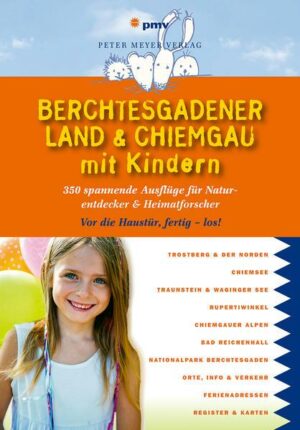 Berchtesgadener Land & Chiemgau mit Kindern