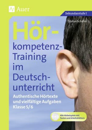 Hörkompetenz-Training im Deutschunterricht