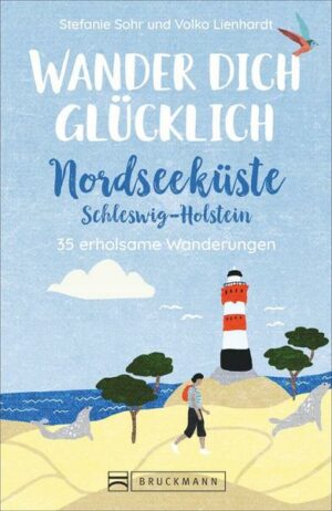 Wander dich glücklich – Nordseeküste Schleswig-Holstein
