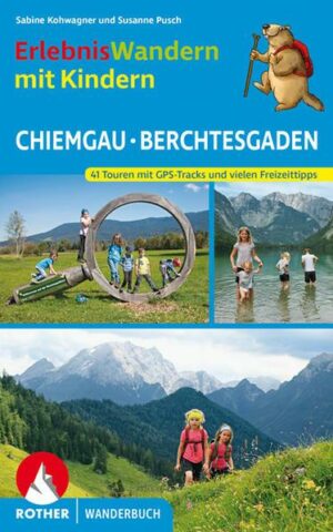 ErlebnisWandern mit Kindern Chiemgau – Berchtesgaden