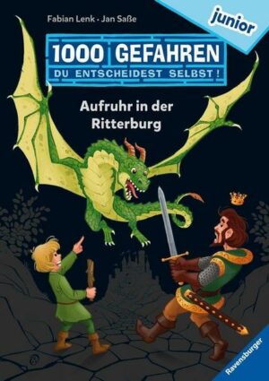 1000 Gefahren junior - Aufruhr in der Ritterburg (Erstlesebuch mit 'Entscheide selbst'-Prinzip für Kinder ab 7 Jahren)