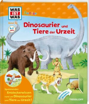 Dinosaurier und Tiere der Urzeit / Was ist was junior Bd.30