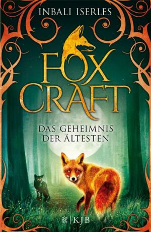 Das Geheimnis der Ältesten / Foxcraft Bd. 2