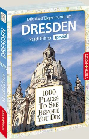 1000 Places To See Before You Die - Dresden