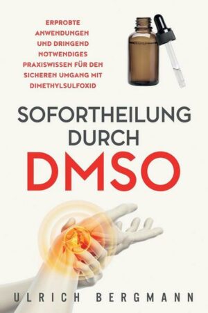 Sofortheilung durch DMSO