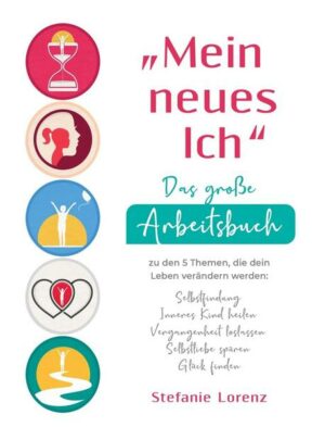 'Mein neues Ich' - Das große Arbeitsbuch zu den 5 Themen