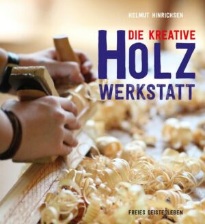 Die kreative Holzwerkstatt