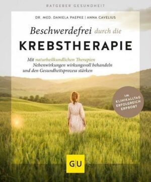 Beschwerdefrei durch die Krebstherapie