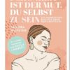 Wahre Schönheit ist der Mut