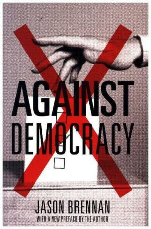 Against Democracy