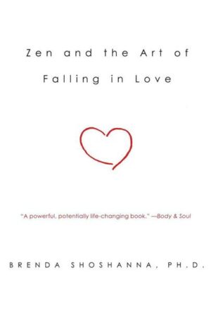 Zen and the Art of Falling in Love