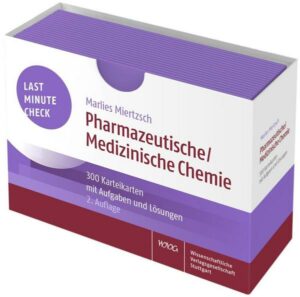 Last Minute Check - Pharmazeutische/Medizinische Chemie