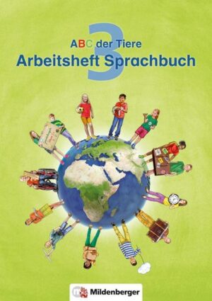 ABC der Tiere 3 – Arbeitsheft Sprachbuch · Neubearbeitung