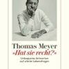 »Hat sie recht?«