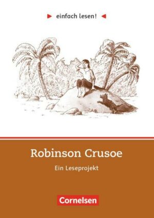 Einfach lesen! Robinson Crusoe. Aufgaben und Übungen