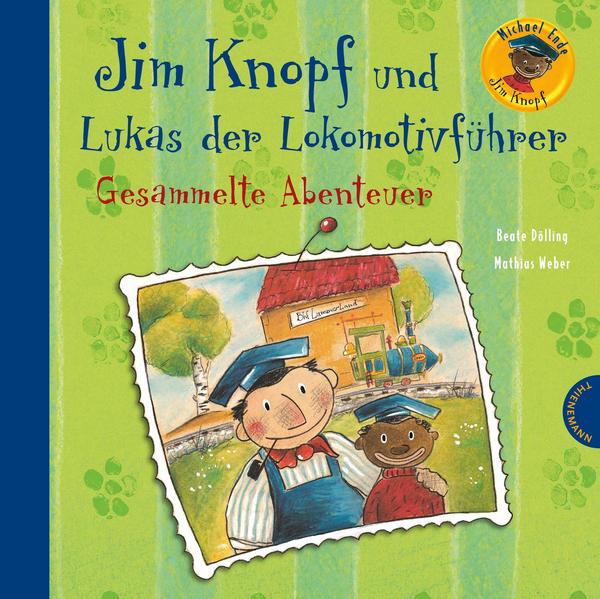 Jim Knopf: Jim Knopf und Lukas der Lokomotivführer – Gesammelte Abenteuer