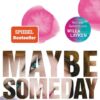 Maybe Someday