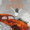 Wilde Jahre