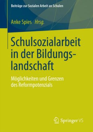 Schulsozialarbeit in der Bildungslandschaft