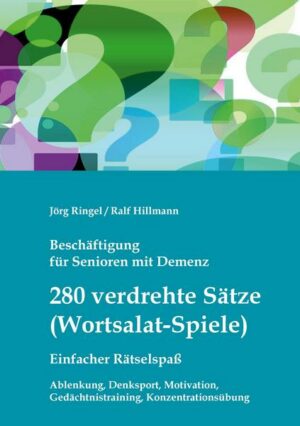 Beschäftigung für Senioren mit Demenz: 280 verdrehte Sätze / Wortsalat-Spiele