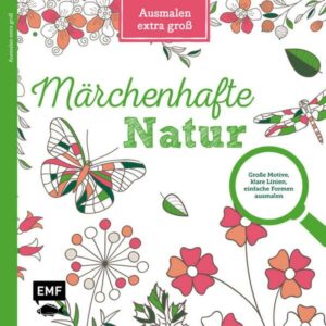 Ausmalen extra groß – Märchenhafte Natur