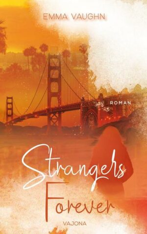 Strangers Forever (Strangers - Reihe 2)